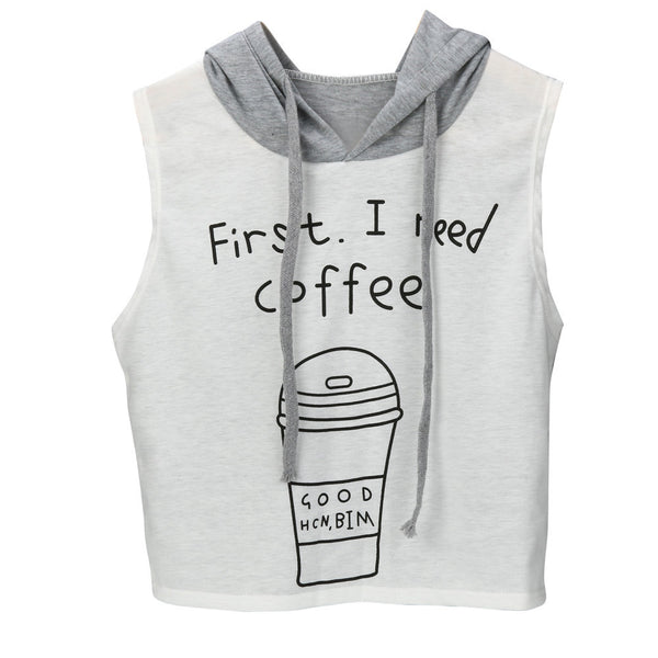first ineed coffee Printing 2017 T-Shirt Women Fashion Hooded cropped feminino Sleeveless Crop Tops